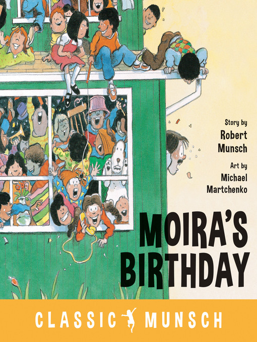 Title details for Moira's Birthday by Robert Munsch - Wait list